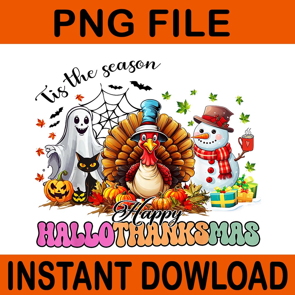 Tis The Season HappyHalloThanksmas PNG