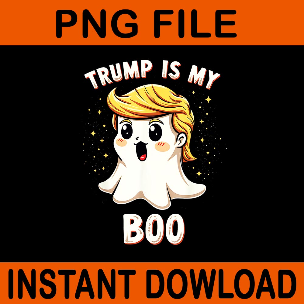 Trump Is My Boo Halloween PNG