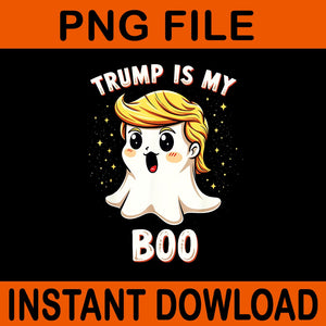 Trump Is My Boo Halloween PNG