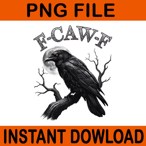 F-Caw-F PNG, Funny Crow F-Caw-F Raven Halloween PNG, F-Caw-F Halloween PNG, Gothic Humor Design Halloween