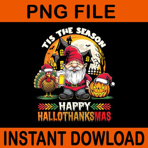 Tis The Season Happy Hallothanksmas Gnome PNG