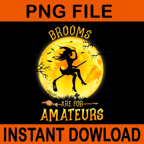 Brooms Are For Amateurs Witch Riding Hockey Stick Halloween PNG