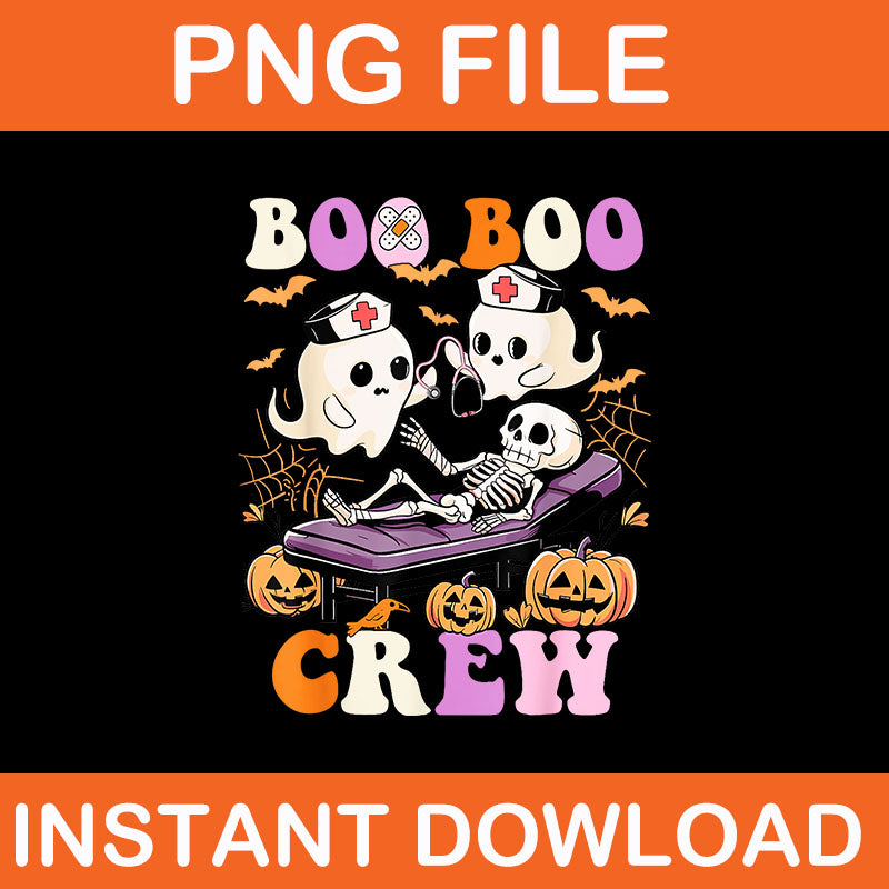 Boo Boo Crew Nurse Halloween Ghost PNG, Skeleton Nurses PNG