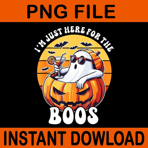 I'm Just Here For The Boos Ghost Halloween PNG