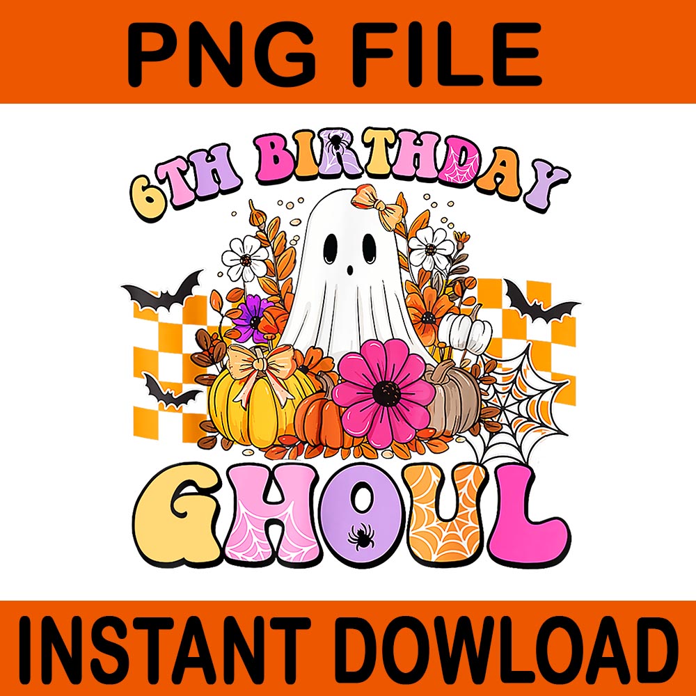 Halloween Ghoul 6 Year Old 6th Birthday Spooky Ghost PNG