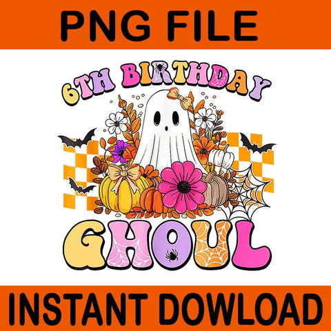 Halloween Ghoul 6 Year Old 6th Birthday Spooky Ghost PNG