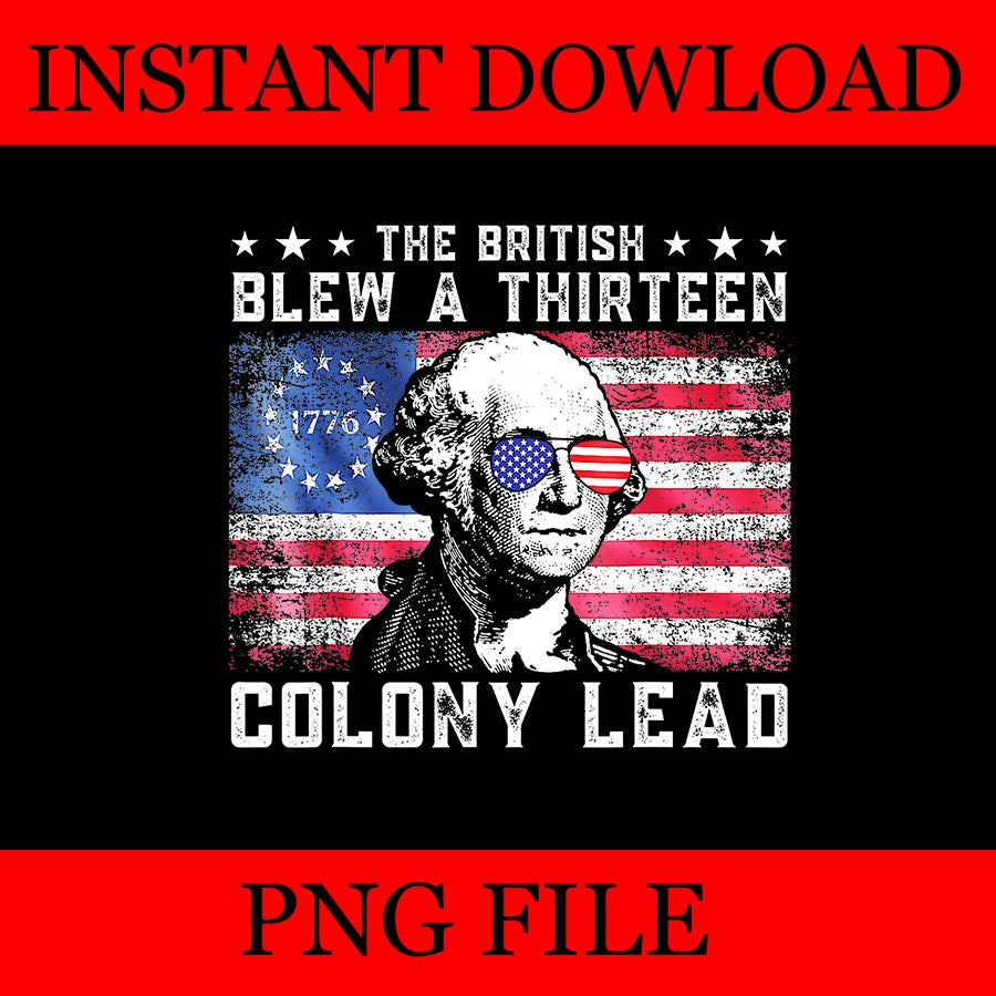 The British Blew A Thirteen Colony Lead 4th Of July PNG