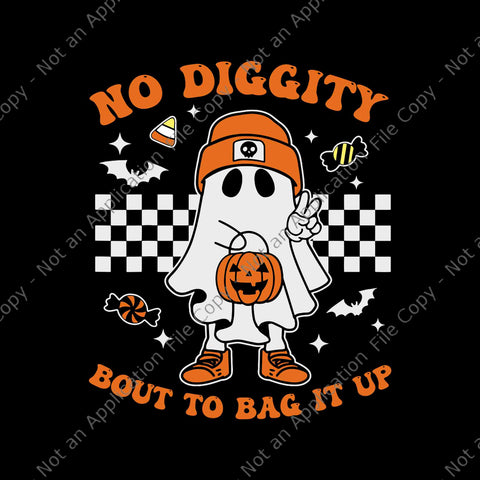 No Diggity Bout To Bag It Up Ghost Svg, Ghost Retro Svg, Ghost Halloween Svg, Ghost Svg, Halloween Svg