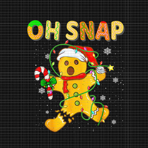 Oh Snap Gingerbread Man Christmas Cookie Costume Baking Team Png, Oh Snap Gingerbread Png, Gingerbread Christmas Png