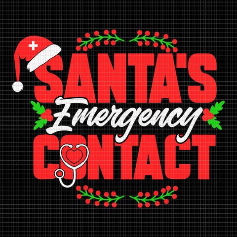 Santa's Emergency Contact Nurse Svg, Nurse Santa Svg, Nurse Christmas Svg