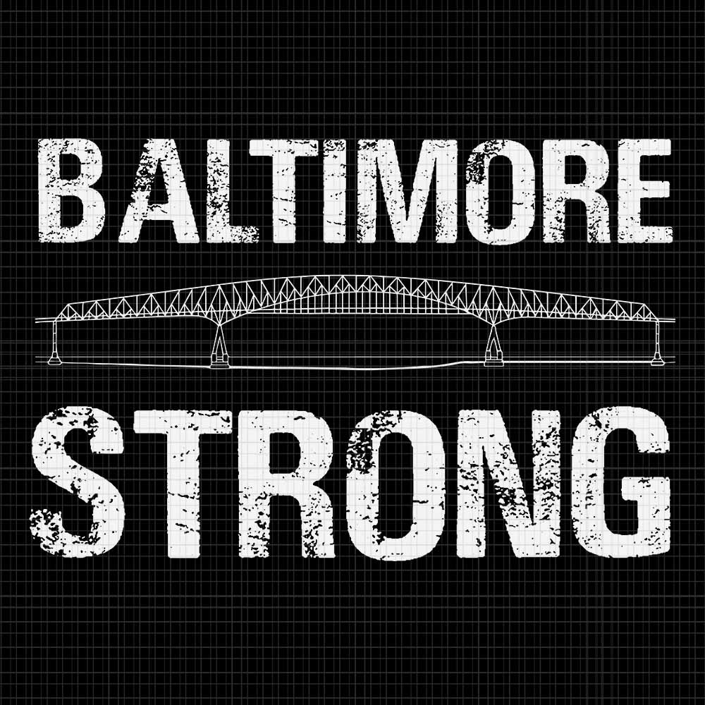 Baltimore Strong Svg