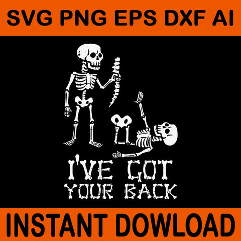 I've Got Your Back Skeletons Halloween SVG