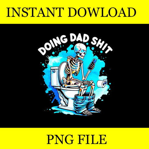 Doing Dad Shit Vintage PNG, Doing Hot Dad Skeleton PNG