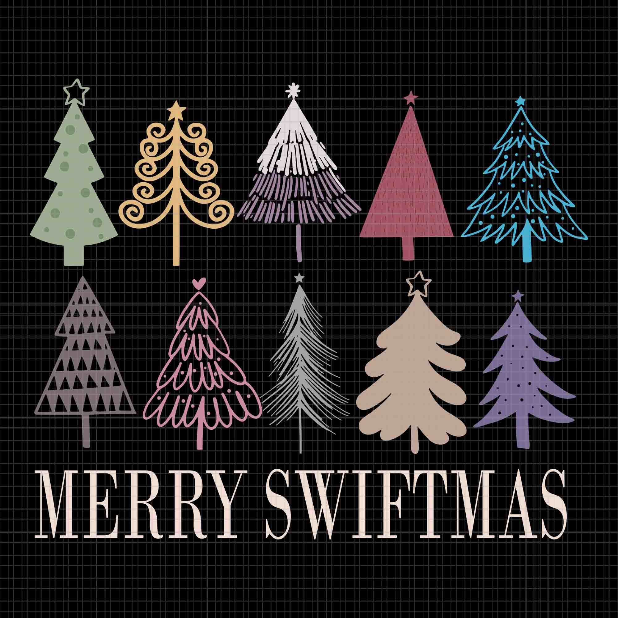 Merry Swiftmas Christmas Trees Xmas Svg, Christmas Trees Svg, Tree Christmas Svg