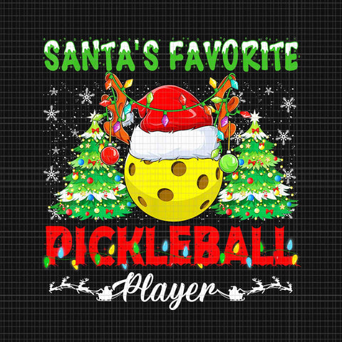 Santas Favorite Pickleball Player Christmas Png, Pickleball Christmas Png, Santa Pickleball Png