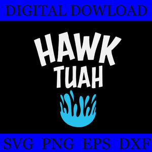 If She Don't Hawk Tuah I Don't Wanna Tawk Tuah SVG