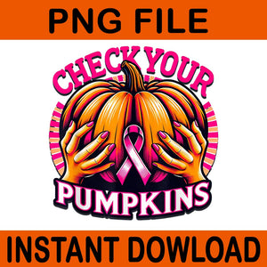 Check Your Pumpkins Breast Cancer Awareness Halloween PNG