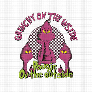 Grinchy On The Inside Bougie On The Outside Png, Pink Grinch Png, Pink Christmas Png, Pink Grinchmas Png, Ginchmas Png