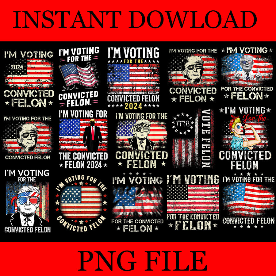 I'm Voting Convicted Felon Flag PNG, Trump Flag PNG