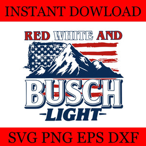 Red White and Busch Light 4th of July SVG