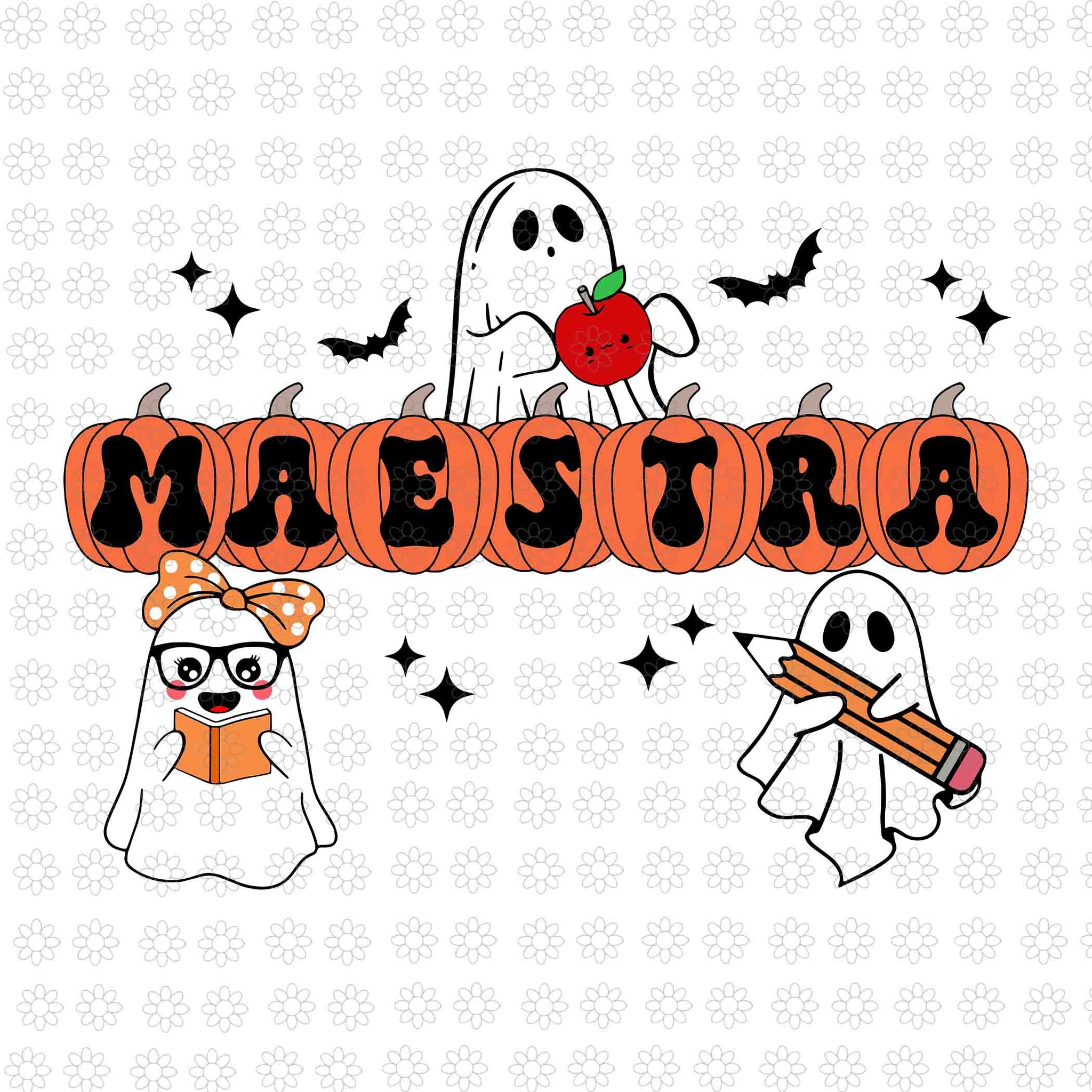 Maestra Halloween Spanish Bilingual Teacher Pumpkins Ghosts Svg, Maestra Ghost Halloween Svg, Maestra Ghost Svg, Halloween Svg, Ghost Svg, Halloween Svg