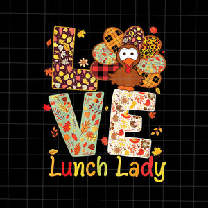 Love Lunch Lady Png, Love Turkey Leopard Happy Thanksgiving Png, Thanksgiving Png, Turkey Day Png, Thanksgiving Png