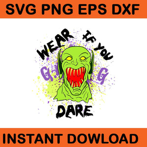 If You Wear Dare Halloween SVG