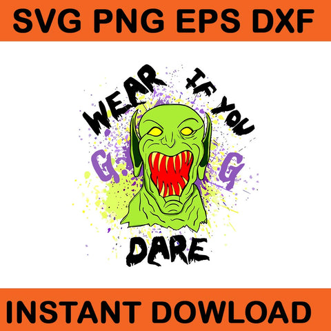 If You Wear Dare Halloween SVG