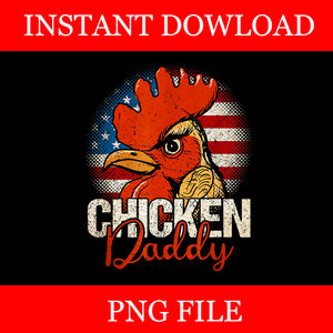 Chicken Daddy Flag PNG, Chicken Dad 4th Of July PNG