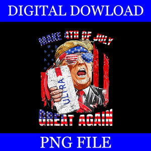 Make 4th Of July Great Again Ultra Trump PNG, Trump Drinking Beer PNG