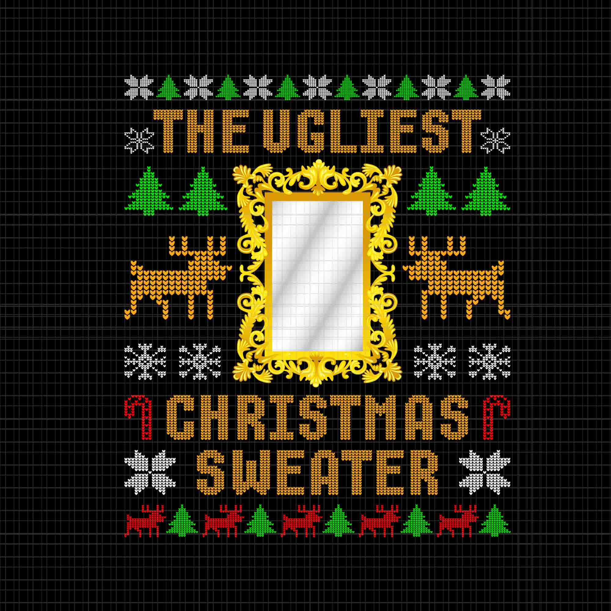 The Ugliest Ugly Christmas Sweater With Mirror Png, Mirror Christmas Png, Funny Christmas Png