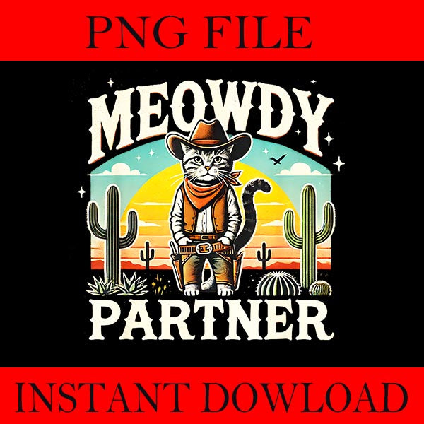 Meowdy Partner Cowboy Cat Vintage PNG, Meowdy Partner Cat PNG