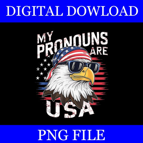 My Pronouns Are USA Eagle PNG, Eagle 4th of July PNG