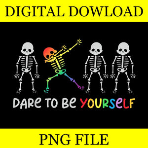 Dare To Be Yourself Skeleton PNG, Skeleton Rainbow Flag Gay Pride Ally PNG