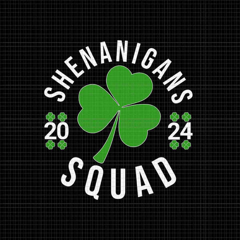 Shenanigans Squad 2024 St. Patrick's Day Svg