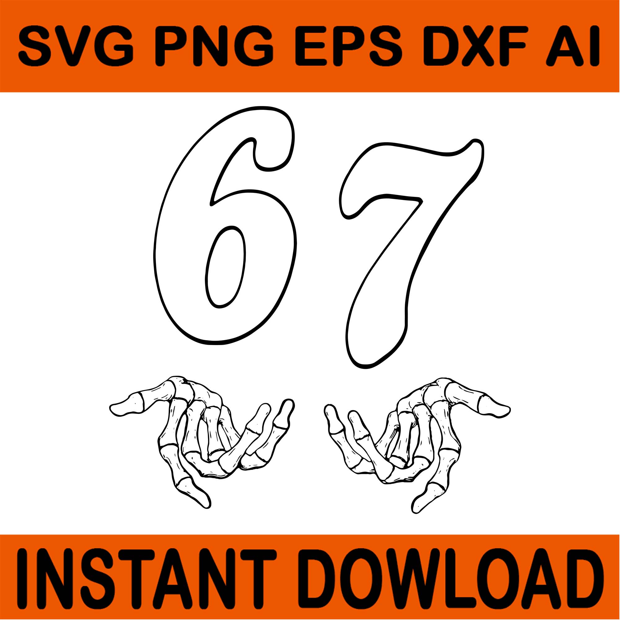 67 Hand Skeleton SVG, Six Seven Hand SVG, 6 7 Halloween Six Seven SVG ...