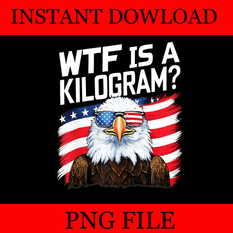 WTF is a Kilogram Eagle PNG, Eagle  4TH Of July PNG