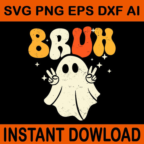 Bruh Ghost Halloween SVG, Cute Ghost Trick Or Treat Candy SVG