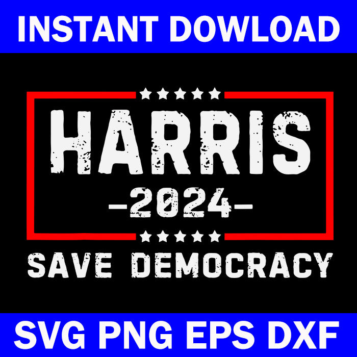 Kamala Harris SVG, Harris 2024 Save Democratic SVG