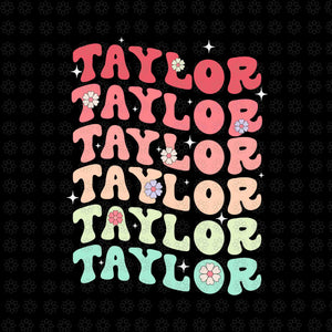 Name TAYLOR Girl Boy Retro Groovy 80's 70's Colourful Svg, Taylor Personalized Name Boy Girl Svg, Taylor Svg, Taylor Name Svg