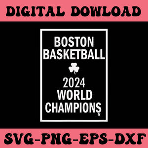  Boston Basketball 2024 World Champions SVG