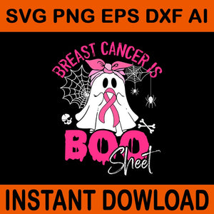 Breast Cancer Is Ghost Sheet Pink Breast Cancer Awareness SVG