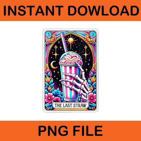 The Last Straw PNG, Funny Tarot Card PNG, Sarcastic Skeleton PNG