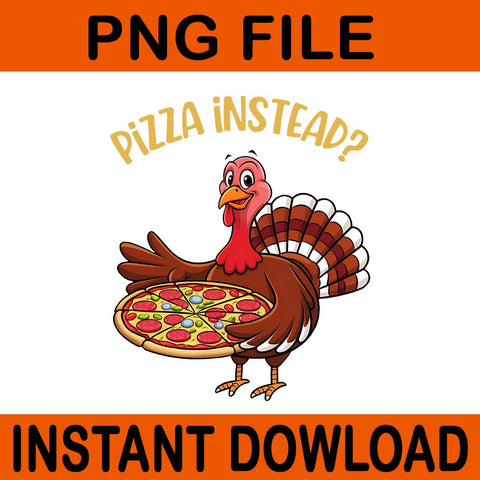 Pizza Instead Turkey Thanksgiving Day PNG