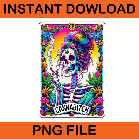 Cannabitch Tarot Card Witchy Weed Smoker Skeleton PNG