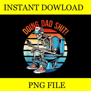 Doing Dad Shit Vintage PNG, Doing Hot Dad Skeleton PNG