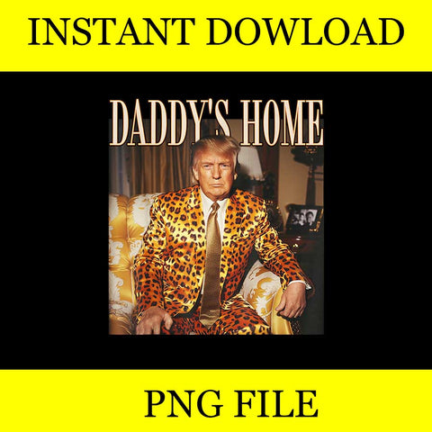 Daddy's Home Trump PNG, Trump 2024 Leopard PNG