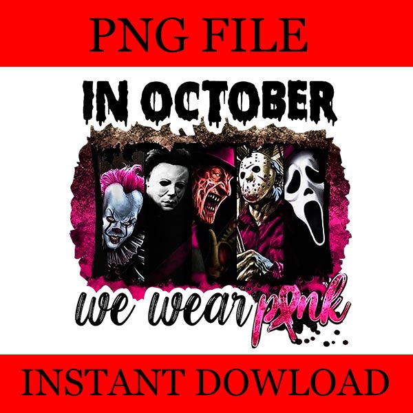 In october we wear pink horror movie halloween png 