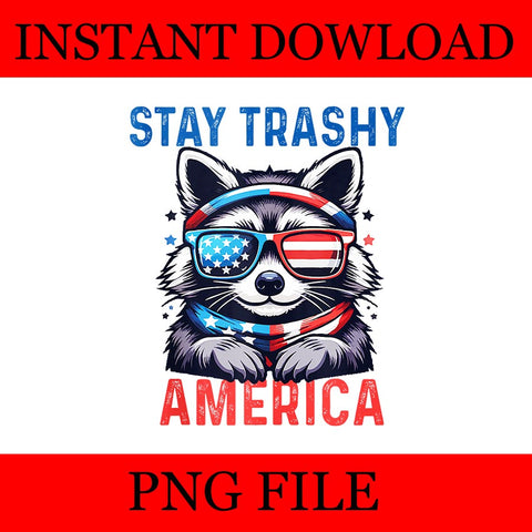 Stay Trashy America PNG, Raccoon  4th of July Boys Patriotic PNG