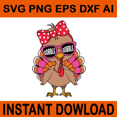 Gobble Turkey SVG, Girl Turkey SVG, Thanksgiving SVG 